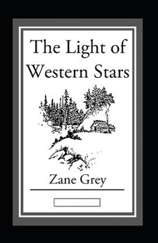 Paperback The Light of Western Stars Annotated Book