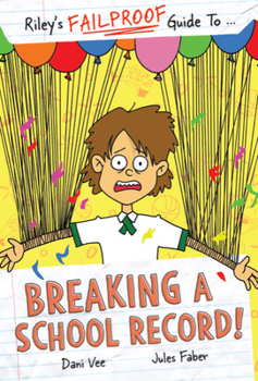 Paperback Riley's Failproof Guide to Breaking a School Record Book
