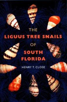 Hardcover Liguus Tree Snails of South Florida Book