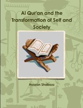 Paperback Al Qur'an and the Transformation of Self and Society Book