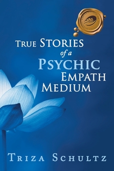 Paperback True Stories of a Psychic Empath Medium Book