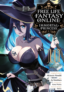 Paperback Free Life Fantasy Online: Immortal Princess (Manga) Vol. 10 Book