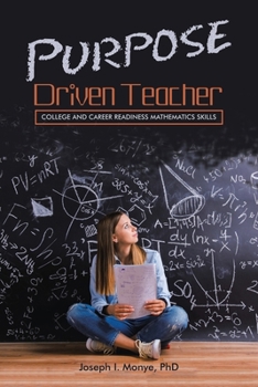 Paperback Purpose Driven Teacher: College and Career Readiness Mathematics Skills Book