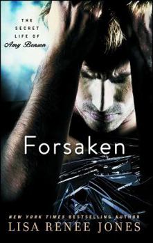 Forsaken - Book #3 of the Secret Life of Amy Bensen