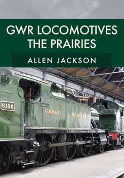 Paperback Gwr Locomotives: The Prairies Book