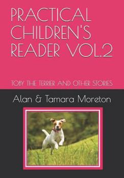 Paperback Practical Children's Reader Vol.2: Toby the Terrier and Other Stories Book