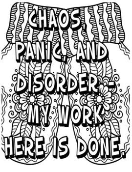 Paperback Chaos Panic, and Disorder-My Work Here Is Done .: Adult Coloring Book: Beautiful designs for Stress Relief and Relaxation ( Word Filled Fun) Book