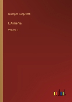 Paperback L'Armenia: Volume 3 [Italian] Book