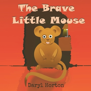 Paperback The Brave Little Mouse Book