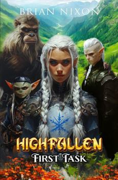 Paperback Highfallen: First Task: Book 1 in the Highfallen Saga Book