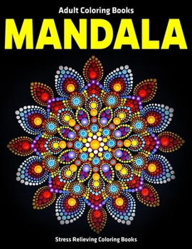 Paperback Adult Coloring Books Mandala: Stress Relieving Coloring Books: 50 Beautiful Mandalas for Relaxation (Vol.1) Book