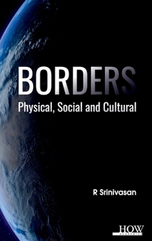 Borders: Physical, Social and Cultural: Physical, Social and Cultural