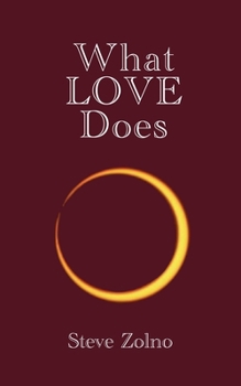 Paperback What LOVE Does Book