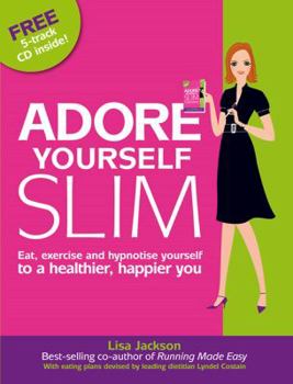 Paperback Adore Yourself Slim [With CD (Audio)] Book