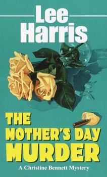 The Mother's Day Murder (Christine Bennett Mystery, Book 12) - Book #12 of the Christine Bennett