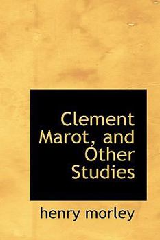 Paperback Clement Marot, and Other Studies Book