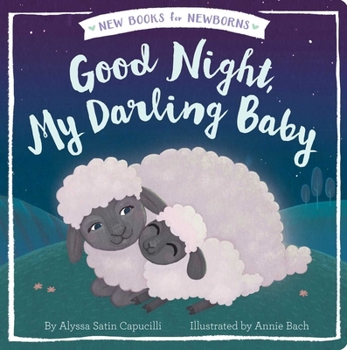 Good Night, My Darling Baby - Book  of the New Books for Newborns