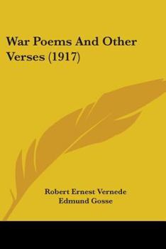 War Poems, and Other Verses. With an Introductory Note by Edmund Gosse