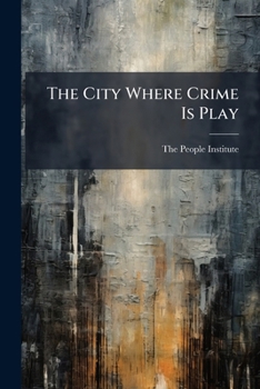 Paperback The City Where Crime Is Play Book