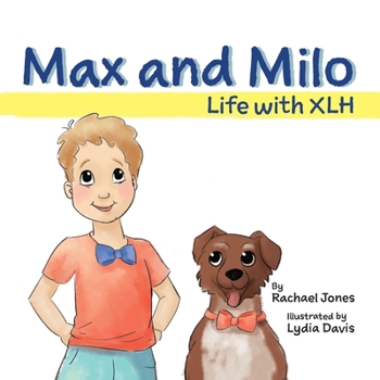 Paperback Max and Milo: Life with XLH Book