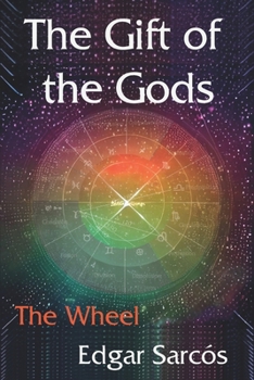 Paperback The Gift of the Gods: The Wheel Book