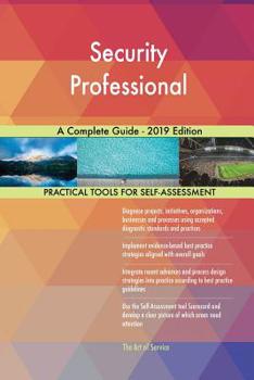 Paperback Security Professional A Complete Guide - 2019 Edition Book