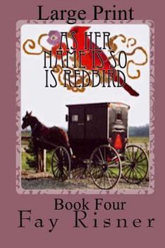 As Her Name Is So Is Redbird - Book #4 of the Nurse Hal Among The Amish
