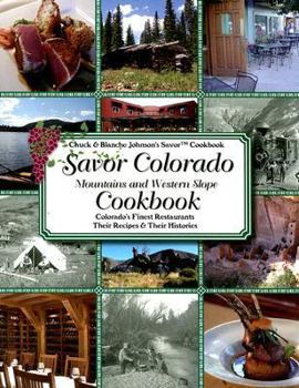 Paperback Savor Colorado Cookbook: Mountains & Western Slope Book