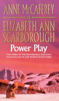 Power Play - Book #3 of the Petaybee