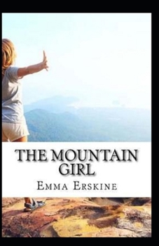 The Mountain Girl Illustrated