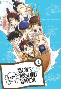 Aron's Absurd Armada Omnibus, Vol. 1 - Book #1 of the Aron's Absurd Armada Omnibus