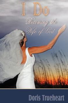 Paperback I Do: Becoming the wife of God Book