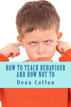 Paperback How to teach behaviour and how not to. Book