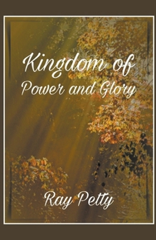 Paperback A Kingdom Of Power And Glory Book