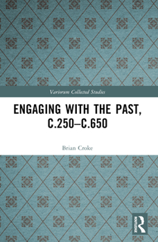 Paperback Engaging with the Past, c.250-c.650 Book