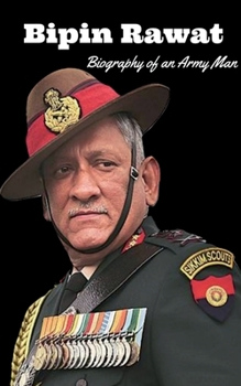 Paperback Bipin Rawat: Biography of an Army Man Book