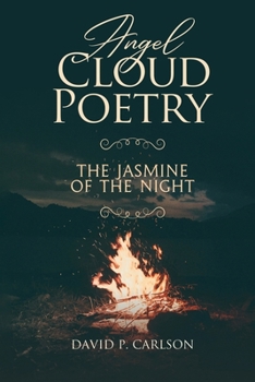Angel Cloud Poetry: The Jasmine of the Night