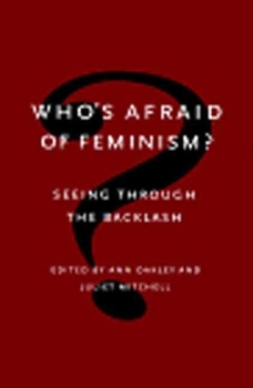 Paperback Who's Afraid of Feminism?: Seeing Through the Backlash Book