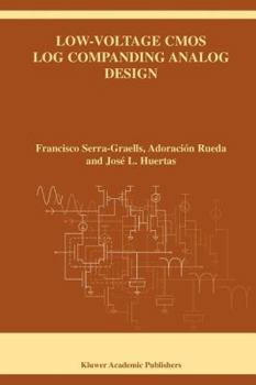 Paperback Low-Voltage CMOS Log Companding Analog Design Book