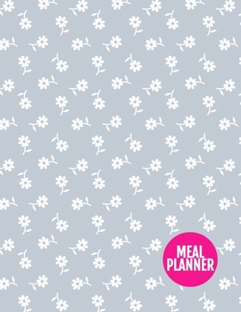 Meal Planner: Simple 52 Weeks Pages for Tracking and Planning your Meals, Grocery Shopping List, Food Planner Prep Book | Large 8.5 x 11 Inch | 110 Pages  - Product Code XL 034421