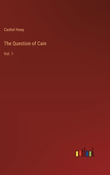 The Question of Cain: Vol. 1
