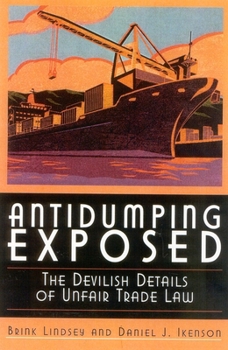 Hardcover Antidumping Exposed: The Devilish Details of Unfair Trade Law Book