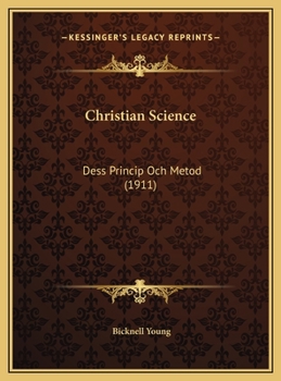 Hardcover Christian Science: Dess Princip Och Metod (1911) [Swedish] Book