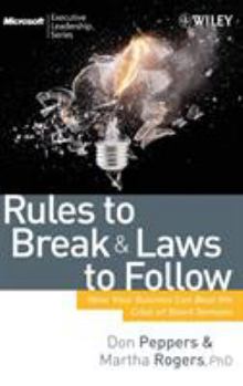 Hardcover Rules to Break and Laws to Follow: How Your Business Can Beat the Crisis of Short-Termism Book