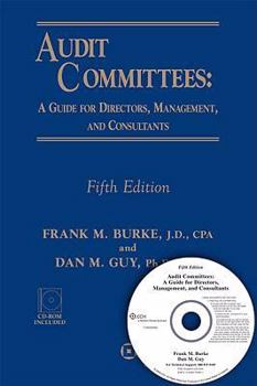 Paperback Audit Committees: A Guide for Directors, Management, and Consultants [With CDROM] Book