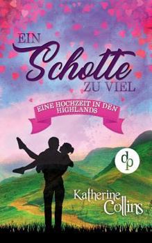 Paperback Ein Schotte zu viel (Liebe, Romantik, Chick-lit) [German] Book