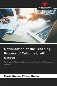 Paperback Optimization of the Teaching Process of Calculus I, with Octave Book