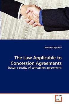 Paperback The Law Applicable to Concession Agreements Book