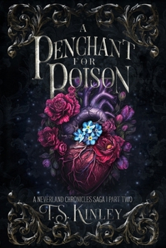 Paperback A Penchant For Poison: A Neverland Chronicles Saga Part 2 Book