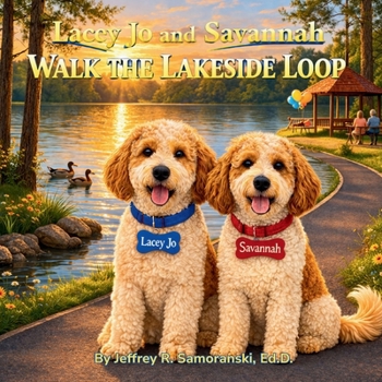 Paperback Lacey Jo and Savannah Walk the Lakeside Loop Book